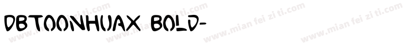 DBToonHuaX Bold字体转换